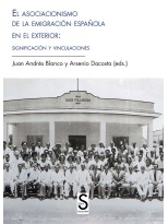 ASOCIACIONISMO DE LA EMIGRACIÓN ESPAÑOLA EN EL EXTERIOR