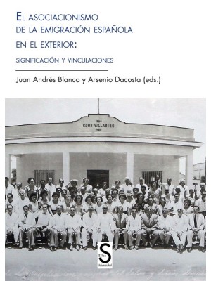 ASOCIACIONISMO DE LA EMIGRACIÓN ESPAÑOLA EN EL EXTERIOR