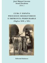 CUBA Y ESPAÑA. PROCESOS MIGRATORIOS E IMPRONTA PERDURABLE
