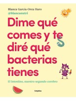DIME QUE COMES Y TE DIRE QUE BACTERIAS TIENES