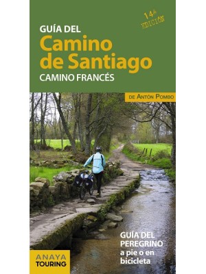 GUÍA DEL CAMINO DE SANTIAGO CAMINO FRANCÉS