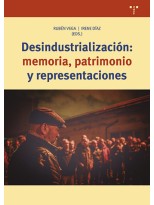 DESINDUSTRIALIZACIÓN: MEMORIA, PATRIMONIO Y REPRESENTACIONES
