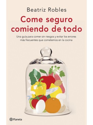 COME SEGURO COMIENDO DE TODO