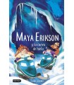 MAYA ERIKSON /3 MAYA ERIKSON Y LA CUEVA DE HIELO