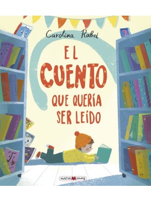 CUENTO QUE QUERÍA SER LEÍDO, EL
