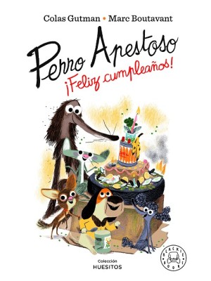 PERRO APESTOSO ¡FELIZ CUMPLEAÑOS!