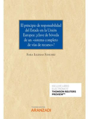 PRINCIPIO DE RESPONSABILIDAD DEL ESTADO EN LA UNIÓN EUROPEA: ¿CLAVE DE BÓVEDA