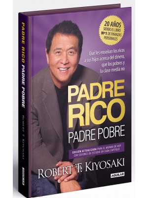 PADRE RICO, PADRE POBRE (EDICIÓN ESPECIAL AMPLIADA, ACTUALIZADA Y EN TAPA DURA)