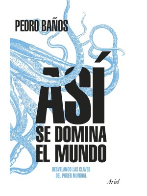 ASÍ SE DOMINA EL MUNDO