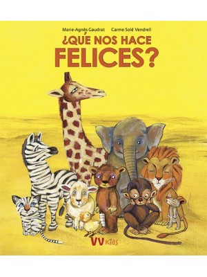 QUE NOS HACE FELICES?
