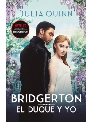 DUQUE Y YO, EL (BRIDGERTON 1)