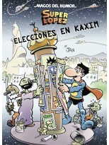 MAGOS DEL HUMOR /143 SUPER LOPEZ ELECCIONES EN KAXIM