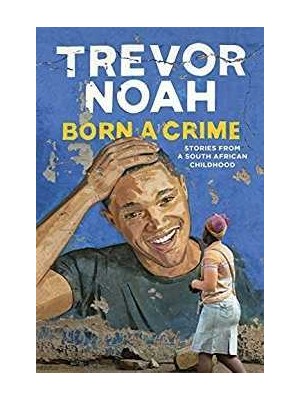 BORN A CRIME