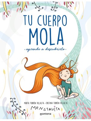 TU CUERPO MOLA (APRENDE A DESCUBRIRLO) (MENSTRUITA)