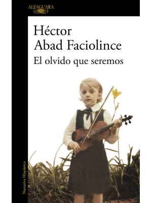 OLVIDO QUE SEREMOS, EL