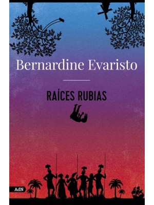 RAÍCES RUBIAS (ADN)