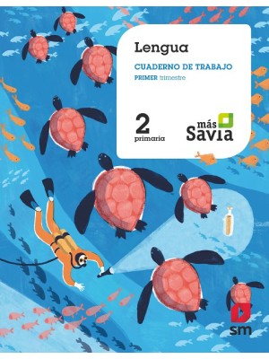 CUADERNO DE LENGUA 2 PRIMARIA 1 TRIMESTRE MÁS SAVIA