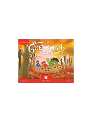 GREENMAN AND THE MAGIC FOREST B PUPIL'S BOOK WITH STICKERS AND POP-OUTS