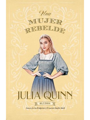 UNA MUJER REBELDE (BLYDON 3)