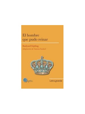 HOMBRE QUE PUDO REINAR, EL (LETRA GRANDE)