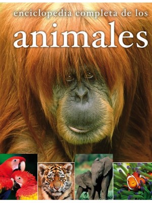ENCICLOPEDIA COMPLETA DE LOS ANIMALES