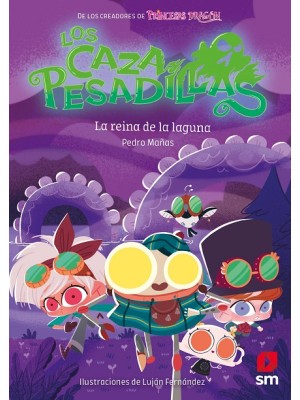CAZA PESADILLAS /06 LA REINA DE LA LAGUNA