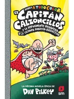 CAPITÁN CALZONCILLOS Y LA REPUGNANTE REVANCHA DE LOS CALZONES ROBÓTICO-RADIAC