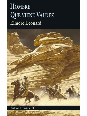 HOMBRE  QUE VIENE VALDEZ