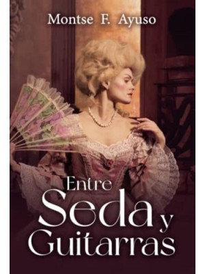 ENTRE SEDA Y GUITARRAS