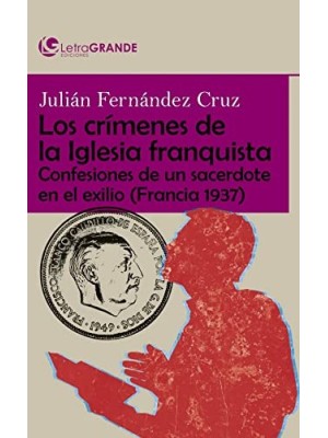 CRÍMENES DE LA IGLESIA DURANTE EL FRANQUISMO