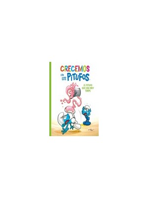 CRECEMOS CON LOS PITUFOS 2 EL PITUFO QUE ERA MUY TORPE