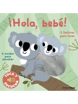 HOLA BEBÉ! TOCA Y ESCUCHA