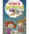 TU ERES EL DETECTIVE LOS BUSCAPISTAS /01 MISTERIO EN EL BOSQUE ENCANTADO