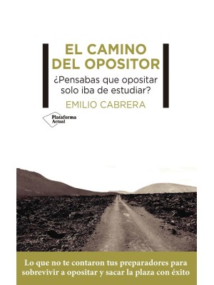 CAMINO DEL OPOSITOR, EL