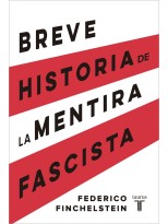 BREVE HISTORIA DE LA MENTIRA FASCISTA