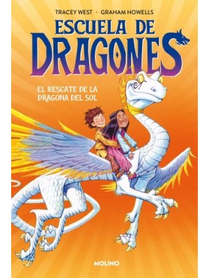 ESCUELA DE DRAGONES 2 - EL RESCATE DE LA DRAGONA DEL SOL