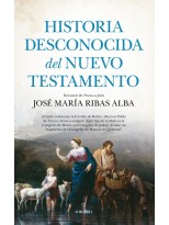 HISTORIA DESCONOCIDA DEL NUEVO TESTAMENTO