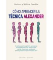 CÓMO APRENDER LA TÉCNICA ALEXANDER  (N.E.)