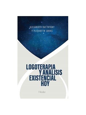 LOGOTERAPIA Y ANÁLISIS EXISTENCIAL HOY