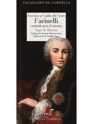 ASCENSO Y CAÍDA DEL ASTRO FARINELLI CONTADO POR EL MISMO