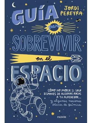 GUÍA PARA SOBREVIVIR EN EL ESPACIO