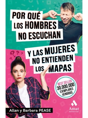 POR QUÉ LOS HOMBRES NO ESCUCHAN Y LAS MUJERES NO ENTIENDEN LOS MAPAS