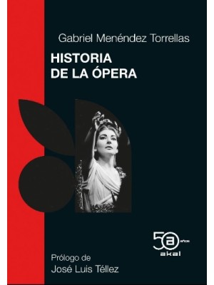HISTORIA DE LA OPERA 50 ANIV. AKAL