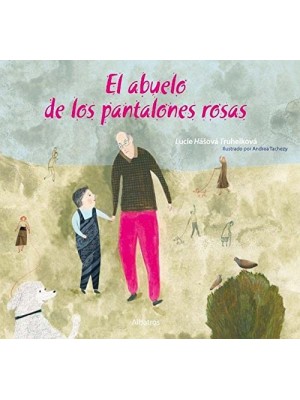 ABUELO DE LOS PANTALONES ROSAS, EL