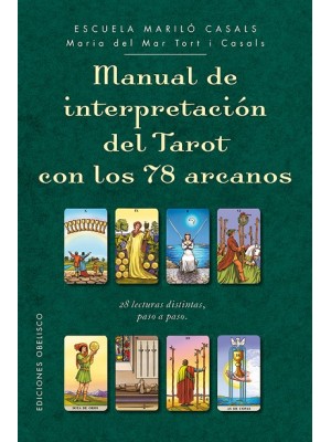 MANUAL DE INTERPRETACIÓN DEL TAROT CON 78 ARCANOS