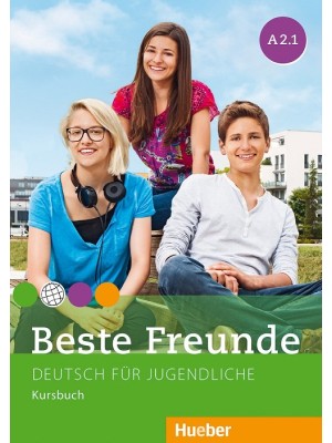 BESTE FREUNDE A2.1 KURSBUCH