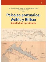 PAISAJES PORTUARIOS: AVILÉS Y BILBAO