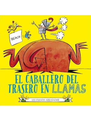 CABALLERO DEL TRASERO EN LLAMAS, EL