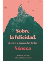 SOBRE LA FELICIDAD, EL OCIO Y LA BREVEDAD DE LA VIDA