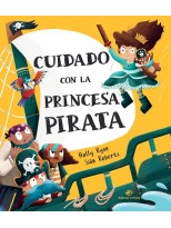 CUIDADO CON LA PRINCESA PIRATA